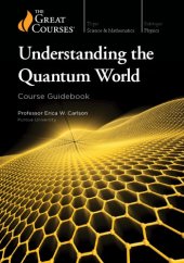 book Understanding the Quantum World