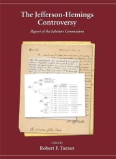 book The Jefferson-Hemings Controversy: Report of the Scholars Commission