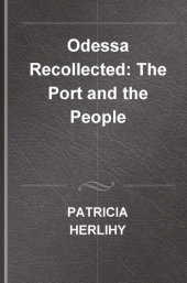 book Odessa Recollected: The Port and the People