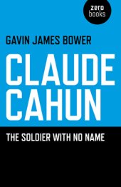 book Claude Cahun: The Soldier with No Name