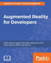 book Augmented Reality for Developers: Build practical augmented reality applications with Unity, ARCore, ARKit, and Vuforia