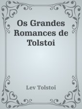 book Os Grandes Romances de Tolstoi