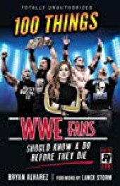 book 100 Things WWE Fans Should Know and Do Before They Die