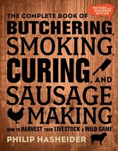 book The Complete Book of Butchering, Smoking, Curing, and Sausage Making