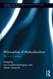 book Philosophies of Multiculturalism: Beyond Liberalism