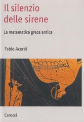 book Il silenzio delle sirene. La matematica greca antica