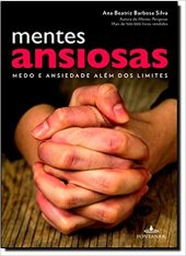 book Mentes Ansiosas: medo e ansiedade além dos limites