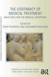 book The Legitimacy of Medical Treatment: What Role for the Medical Exception?