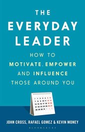 book The Everyday Leader: How to Motivate, Empower and Influence Those Around You