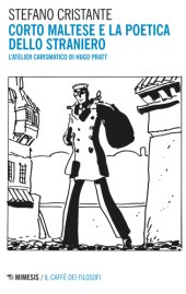 book Corto Maltese e la poetica dello straniero. L’atelier carismatico di Hugo Pratt