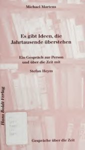 book Es gibt Ideen, die Jahrtausende überstehen. Ein Gespräch zur Person und über die Zeit mit Stefan Heym