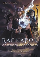 book Ragnarök: o crepúsculo dos deuses