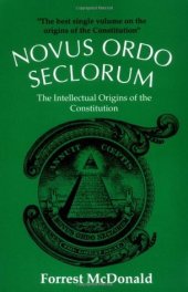 book Novus Ordo Seclorum: The Intellectual Origins of the Constitution