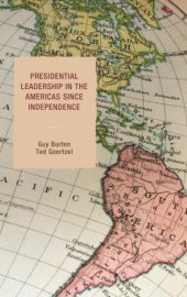 book Presidential Leadership In The Americas Since Independence