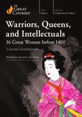 book Warriors, Queens, and Intellectuals: 36 Great Women before 1400