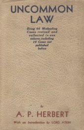 book Uncommon Law: Being sixty-six Misleading Cases revised and collected in one volume, including ten cases not published before