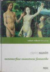 book Metamorfoze znanstvene fantastike: o poetici i povijesti jednog književnog žanra