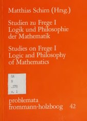 book Studien zu Frege I: Logik und Philosophie der Mathematik/Studies on Frege I: Logic and Philosophy of Mathematics