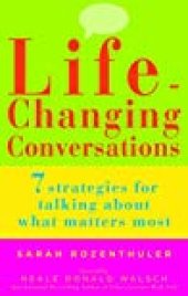 book Life-Changing Conversations: 7 Strategies for Talking About What Matters Most