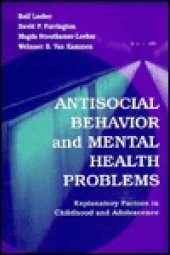 book Antisocial Behavior and Mental Health Problems: Explanatory Factors in Childhood and Adolescence