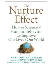 book The Nurture Effect: How the Science of Human Behavior Can Improve Our Lives and Our World