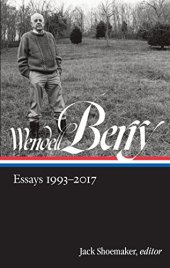 book Wendell Berry: Essays, 1993–2017