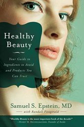 book Healthy Beauty: Your Guide to Ingredients to Avoid and Products You Can Trust