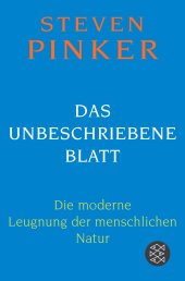 book Das unbeschriebene Blatt: Die moderne Leugnung der menschlichen Natur