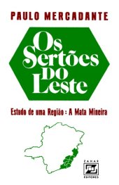 book Os Sertões do Leste - Estudo de uma Região a Mata Mineira