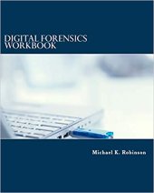 book Digital Forensics Workbook: Hands-on Activities in Digital Forensics