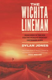 book The Wichita Lineman: Searching in the Sun for the World’s Greatest Unfinished Song