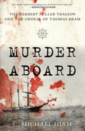 book Murder Aboard: The Herbert Fuller Tragedy and the Ordeal of Thomas Bram