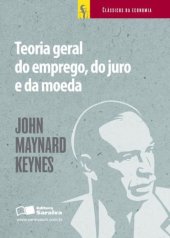 book A Teoria Geral do Emprego, do Juro e da Moeda