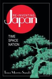 book Re-inventing Japan: Time, Space, Nation