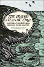 book The Frayed Atlantic Edge: A Historian’s Journey from Shetland to the Channel