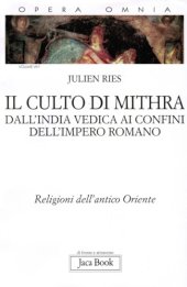 book Il culto di Mithra. Dall’India vedica ai confini dell’Impero Romano