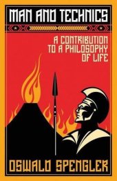 book Man and Technics: A Contribution to a Philosophy of Life