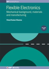 book Flexible Electronics: Mechanical Background, Materials and Manufacturing