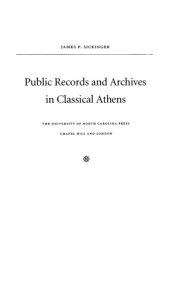 book Public Records and Archives in Classical Athens