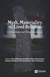 book Myth, Materiality, and Lived Religion: In Merovingian and Viking Scandinavia