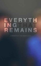 book Everything That Remains: A Memoir by The Minimalists