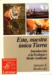 book Esta, nuestra única Tierra. Introducción a la Ecología y Medio Ambiente