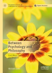 book Between Psychology and Philosophy: East-West Themes and Beyond