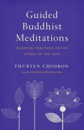 book Guided Buddhist Meditations: Essential Practices on the Stages of the Path