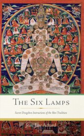 book The Six Lamps: Secret Dzogchen Instructions of the Bön Tradition