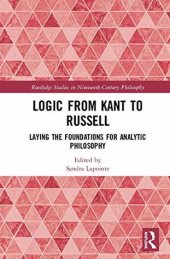 book Logic From Kant To Russell: Laying the Foundations For Analytic Philosophy