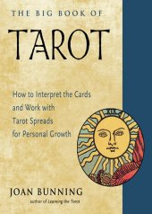 book The Big Book of Tarot: How to Interpret the Cards and Work with Tarot Spreads for Personal Growth