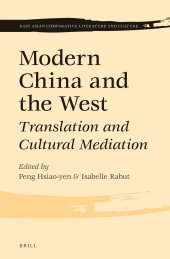 book Modern China and the West: Translation and Cultural Mediation