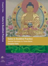 book Gates to Buddhist Practice: Essential Teachings of a Tibetan Master