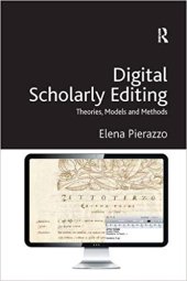 book Digital Scholarly Editing: Theories, Models and Methods